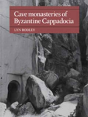 Cave Monasteries Of Byzantine Cappadocia - Preview