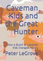 Caveman Kids And The Great Hunter - Preview