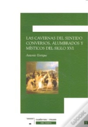 Capa do artigo Cavernas Del Sentido Conversos Alumbrados Misticos S.Xvi