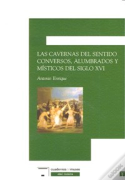 Capa do artigo Cavernas Del Sentido Conversos Alumbrados Misticos S.Xvi