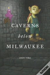 Caverns Below Milwaukee
