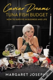 Caviar Dreams, Tuna Fish Budget