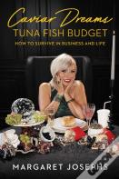 Caviar Dreams, Tuna Fish Budget