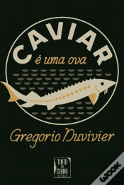 Capa do artigo Caviar é uma Ova
