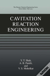 Cavitation Reaction Engineering
