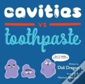Cavities Vs. Toothpaste