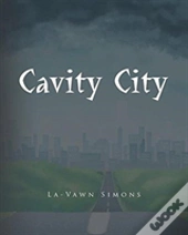 Cavity City