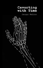 Cavorting With Time - Preview