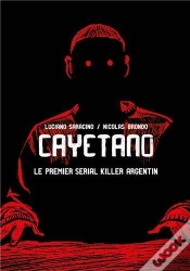 Capa do artigo Cayetano : Le Premier Serial Killer Argentin