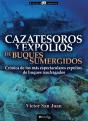 Cazatesoros Y Expolios De Buques Sumergidos - Preview