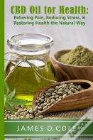 Cbd Oil For Health