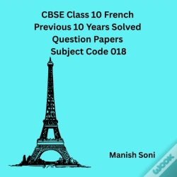 Capa do artigo Cbse Class 10 French Previous 10 Years Solved Question Papers Subject Code 018