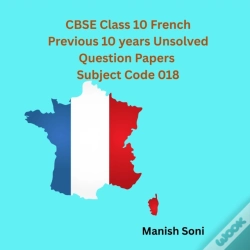 Capa do artigo Cbse Class 10 French Previous 10 Years Unsolved Question Papers Subject Code 018