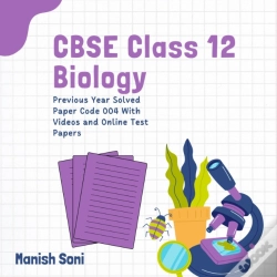 Capa do artigo Cbse Class 12 Biology Previous Year Solved Paper Code 004 With Videos And Online Test Papers