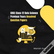 Capa do artigo Cbse Class 12 Data Science Previous Years Unsolved Question Papers