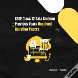 Capa do artigo Cbse Class 12 Data Science Previous Years Unsolved Question Papers