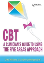 Cbt: A Clinician'S Guide To Using The Five Areas Approach - Preview