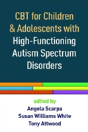 Cbt For Children And Adolescents With High-Functioning Autism Spectrum Disorders - Preview