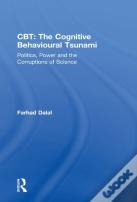 Cbt: The Cognitive Behavioural Tsunami
