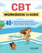 Cbt Workbook For Kids - Preview