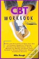 Cbt Workbook For Teens