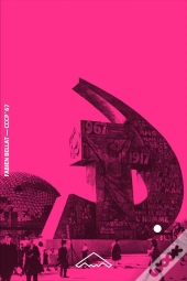 Cccp '67. Monument A La Guerre Froide