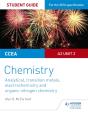 Ccea A2 Unit 2 Chemistry Student Guide: Analytical, Transition Metals, Electrochemistry And Organic Nitrogen Chemistry - Preview