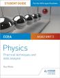 Ccea As/A2 Unit 3 Physics Student Guide: Practical Techniques And Data Analysis - Preview