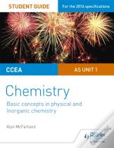 Ccea As Unit 1 Chemistry Student Guide: Basic Concepts In Physical And Inorganic Chemistry