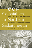 Ccf Colonialism In Northern Saskatchewan