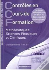 Ccf ; Mathématiques, Sciences Physiques Et Chimiques ; Bac Pro Industriel ; Corrigé