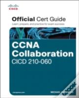 Ccna Collaboration Cicd 210-060 Official Cert Guide