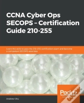 Ccna Cyber Ops Secops - Certification Guide 210-255