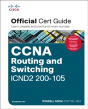 Ccna Routing And Switching Icnd2 200-105 Official Cert Guide - Preview