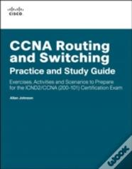 Ccna Routing And Switching Practice And Study Guide