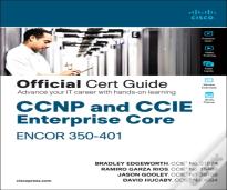 Ccnp And Ccie Enterprise Core Encor 350-401 Official Cert Guide