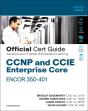 Ccnp And Ccie Enterprise Core Encor 350-401 Official Cert Guide - Preview