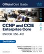 Ccnp And Ccie Enterprise Core Encor 350-401 Official Cert Guide - Preview