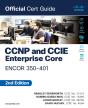 Ccnp And Ccie Enterprise Core Encor 350-401 Official Cert Guide - Preview