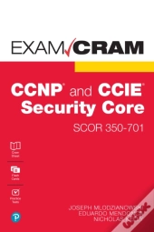 Ccnp And Ccie Security Core Scor 350-701 Exam Cram
