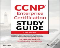 Ccnp Enterprise Certification Study Guide: Implementing And Operating Cisco Enterprise Network Core Technologies