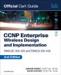 Ccnp Enterprise Wireless Design Enwlsd 300-425 And Implementation Enwlsi 300-430 Official Cert Guide - Preview