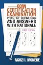 Ccrn Certification Examination Practice Questions And Answers With Rationale - Preview