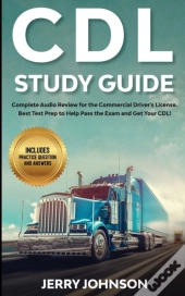 Cdl Study Guide: Complete Audio Review F