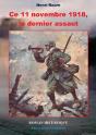 Ce 11 Novembre 1918, Le Dernier Assaut - Preview