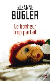 Capa do artigo Ce Bonheur Trop Parfait