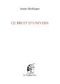 Ce Bruit D'Univers - Preview