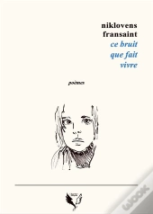 Ce Bruit Que Fait Vivre