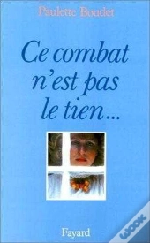 Ce Combat N'Est Pas Le Tien Mais Le Mien