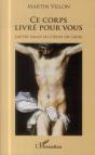Ce Corps Livré Pour Vous ; L'Autre Image Du Christ En Croix - Preview